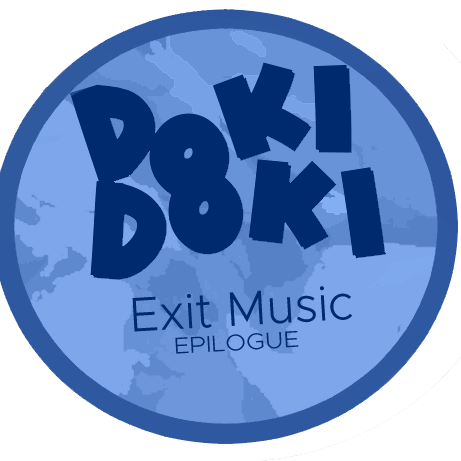 NOT LIKE THIS!  Doki Doki Exit Music DEMO - Part 1 